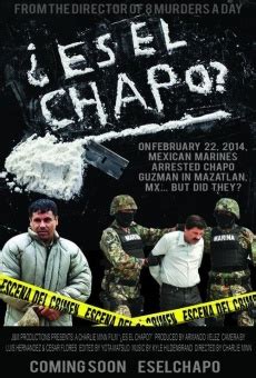 Ver peliculas online gratis en español. Es El Chapo? (2014) - Película Completa en Español Latino