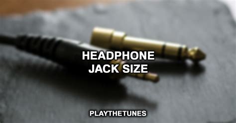 Headphone Jack Sizes Plugs Explained Midnight Magic Sounds Atelier
