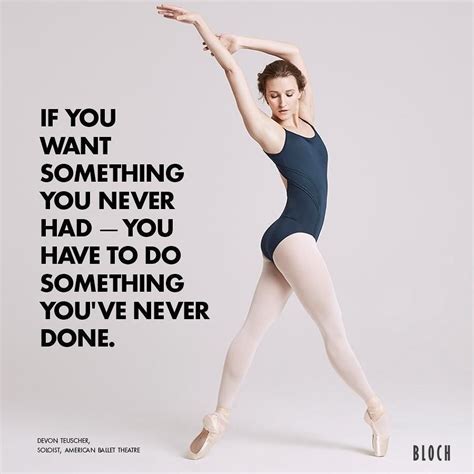 Its The Only Way Dance Quotes Ballet Quotes Dance Motivation