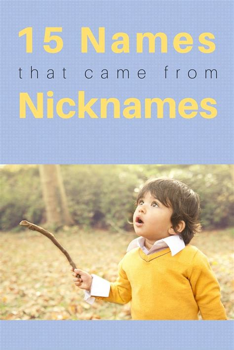 If You Love These Nicknames Why Not Make Them Your Childs Name