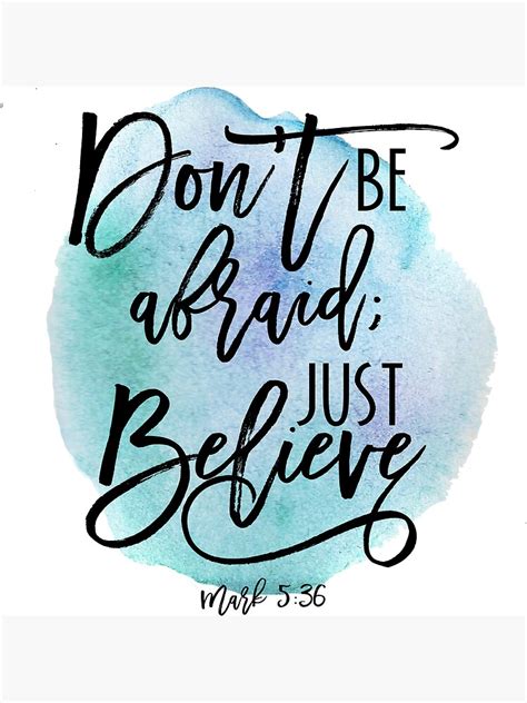 Dont Be Afraid Just Believe Bible Verse Text Poster For Sale By