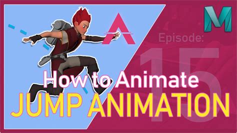How To Animate A Jump Animation Episode 15 How To Be A 3d Animator