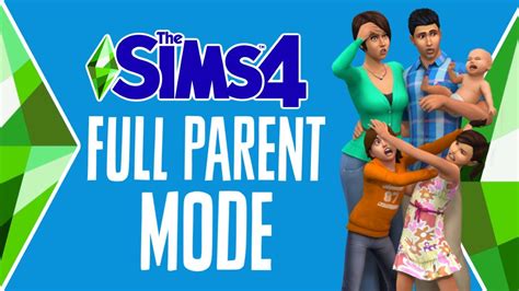 The Sims 4 Full Parent Mode Ultimate Sims Guides Youtube