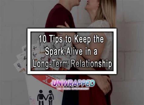 10 Tips To Keep The Spark Alive In A Long Term Relationship