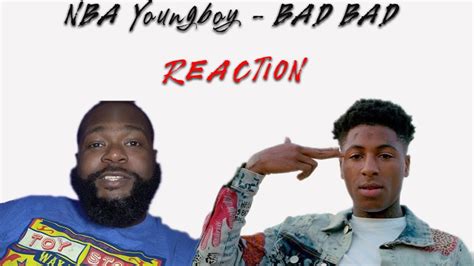 Nba Youngboy Bad Bad Reaction Youtube