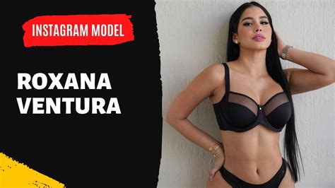 Meet ROXANA VENTURA Roxanaventuraa Who Is Very Famous Instagram Model