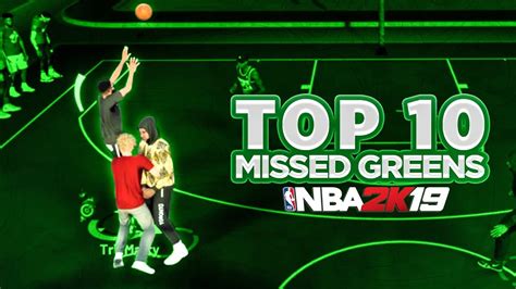 Top 10 Missed Green Lights In Nba 2k19 He Missed A Green With