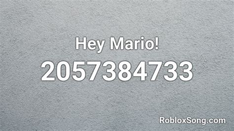 Hey Mario Roblox Id Roblox Music Codes