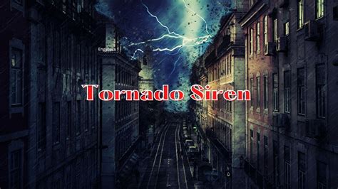 Tornado Siren Ringtone Tornado Siren Sound Effect Youtube