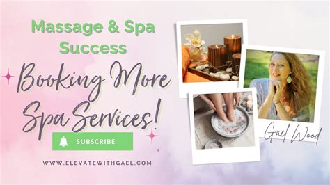 booking more spa services in your massage business massage marketing tips and ideas with gael