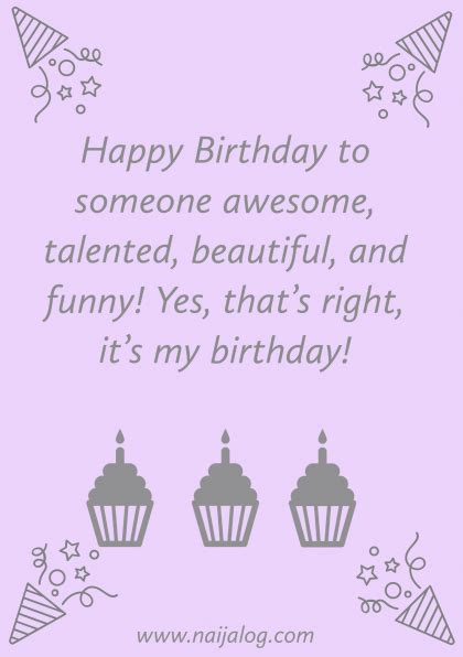 105 Lovely Birthday Wishes To Myself Happy Birthday To Me Naijalog