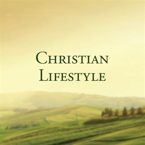 Christian Lifestyle Gospel In Life