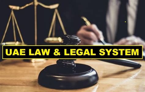 Uae Law A Comprehensive Guide On Uae Legal System Uae Labours