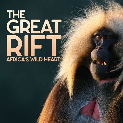 Watch The Great Rift Africas Wild Heart On Bbc Select