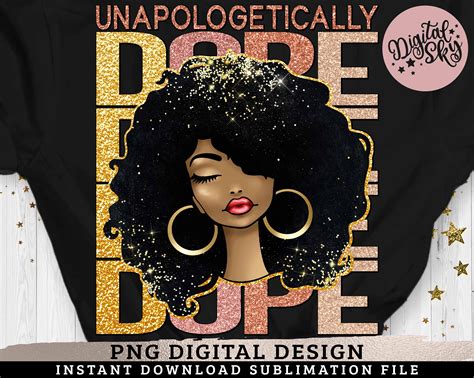 Digital Art And Collectibles Unapologetically Dope Lady File Pngdope