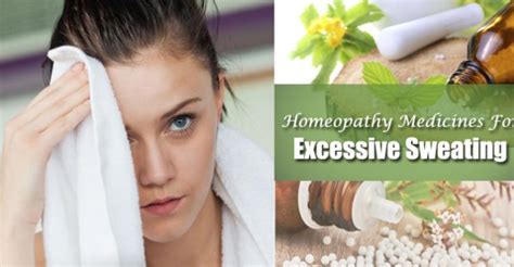 Homeopathic Medicines For Excessive Sweating Hyperhidrosis