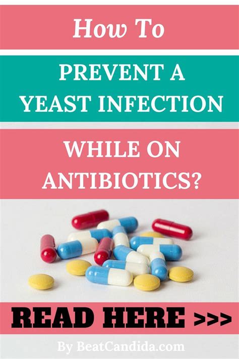 Learn more about the common causes and treatment for headaches that happen with nausea. Why Do Antibiotics Cause Yeast Infections? - Beat Candida ...