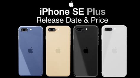 Iphone Se Plus Release Date And Price New Iphone Se 3 Release And Launch