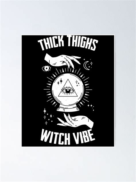 Thick Thighs Witch Vibe Witchy Spells Witches Broom Poster By Nessshirts Redbubble
