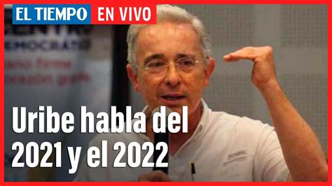 Uribe Habla Sobre El 2021 Y Lo Que Viene El Tiempo