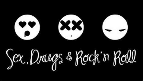 Sex Drugs And Rock N Roll