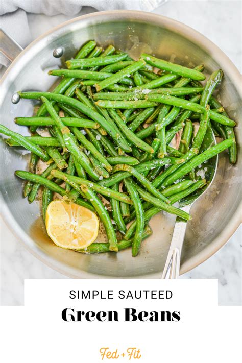 Simple Sauteed Green Beans Recipe Side Dish Recipes Healthy Green