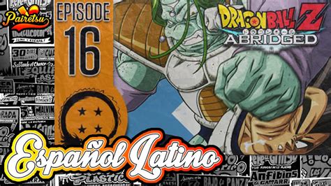 Maybe you would like to learn more about one of these? Dragon Ball Z Abridged 16 | Español Latino | PAIRETSU ...
