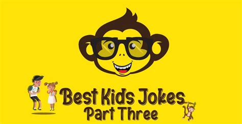 The Best Kids Jokes 2021 Part Three Funny Jokes