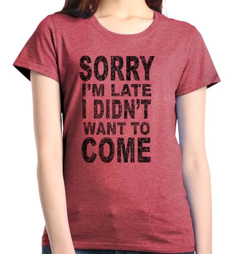 shop4ever shop4ever women s sorry i m late i didn t want to come black graphic t shirt