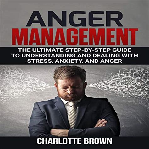 How To Control Anger Your Step By Step Guide To Anger Management