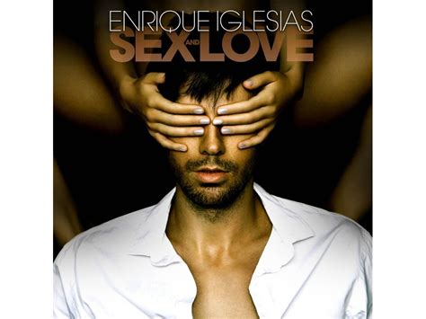 Cd Enrique Iglésias Sex And Love Wortenpt