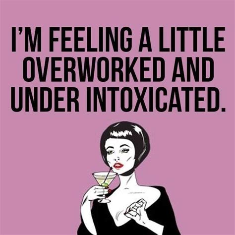Drinking Quote Funny Quotes Work Humor Hilarious