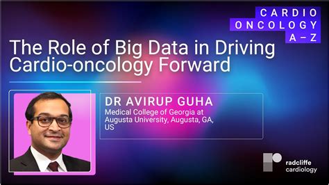 Cardio Oncology A Z The Role Of Big Data In Driving Cardio Oncology