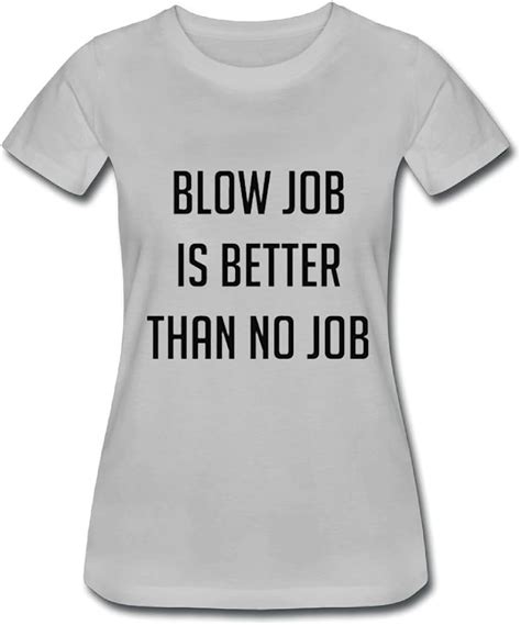 Mxxjy Neck Short Sleeve Cotton T Shirt For Women Blow Job Is Better Than No Job Tee