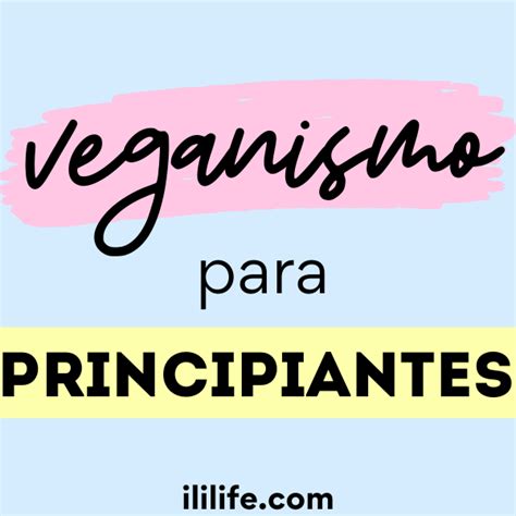 Veganismo para principiantes | Ser vegano, Recetas veganas, Dieta vegana
