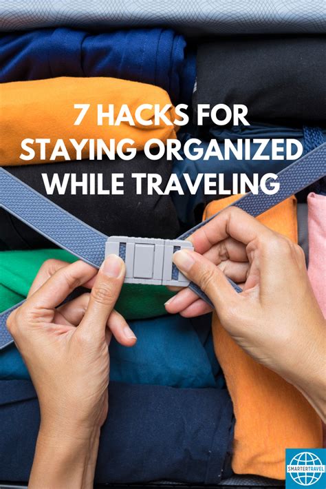 How To Stay Organized While Traveling 11 Practical Hacks