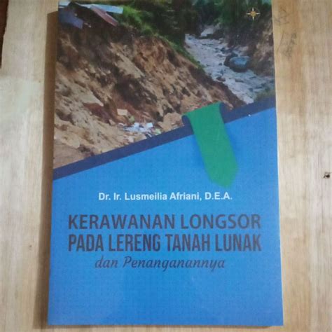 Jual Kerawanan Longsor Pada Lereng Tanah Lunak Shopee Indonesia