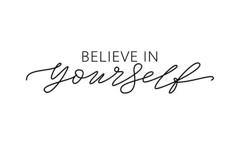 Believe In Yourself Motivation Quote Modern Calligraphy Text Believe