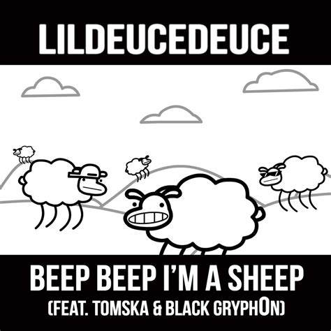 ‎beep Beep I M A Sheep Feat Tomska And Black Gryph0n Single Album By Lildeucedeuce Apple