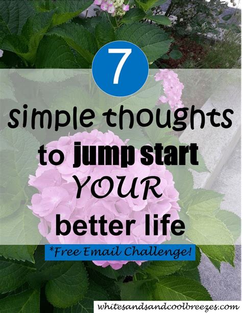 7 Simple Thoughts To Jump Start Your Better Life White Sands And Cool
