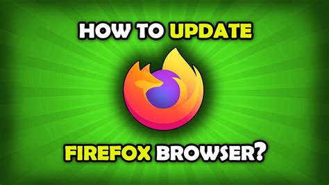 How To Update Firefox Browser Youtube