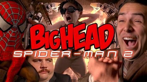 Bighead Spider Man 2 Parody Lowcarbcomedy Youtube