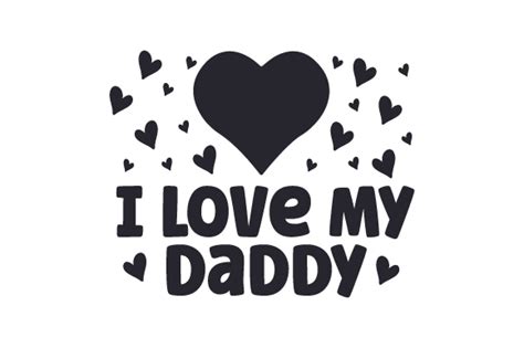 I Love My Daddy Svg Cut File By Creative Fabrica Crafts · Creative Fabrica