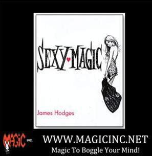 Sexy Magic By James Hodges Abk Goodmagicstore Com