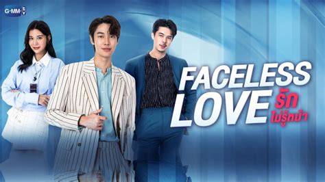 faceless love thai drama