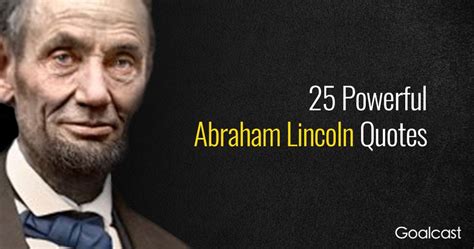 Powerful Abraham Lincoln Quotes On Life And Leadership