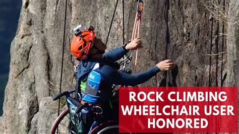 Rock Climbing Wheelchair User Nominated For Award After Mountain Ascent