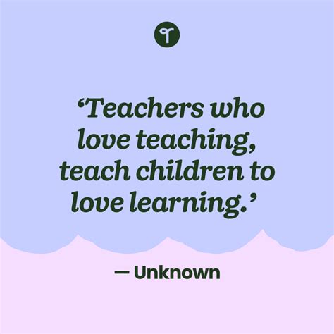 21 Inspirational Quotes About Teachers To Pick You Up On Tough Days