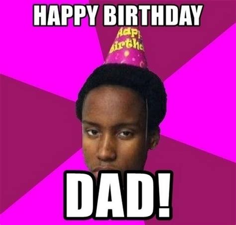 47 Funny Happy Birthday Dad Memes Happy Birthday Dad Funny Happy