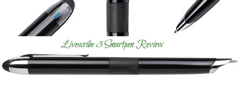 Livescribe 3 Smartpen Review Writing Goes Digital